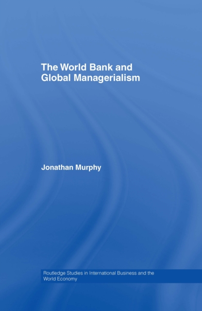 The World Bank and Global Managerialism, EPUB eBook