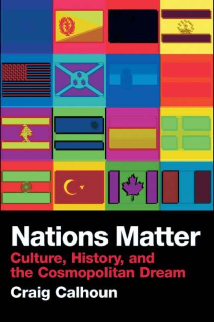 Nations Matter : Culture, History and the Cosmopolitan Dream, PDF eBook