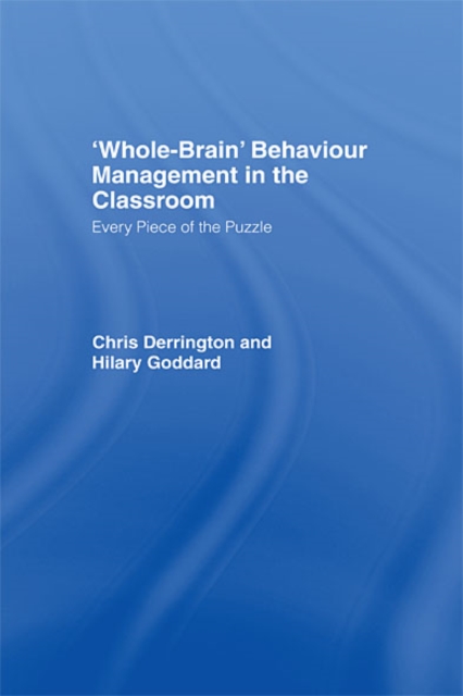 'Whole-Brain' Behaviour Management in the Classroom : Every Piece of the Puzzle, EPUB eBook