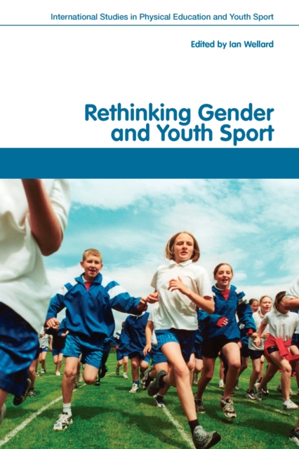 Rethinking Gender and Youth Sport, PDF eBook