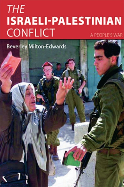 The Israeli-Palestinian Conflict : A People's War, EPUB eBook