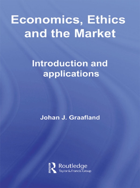Economics, Ethics and the Market : Introduction and Applications, EPUB eBook