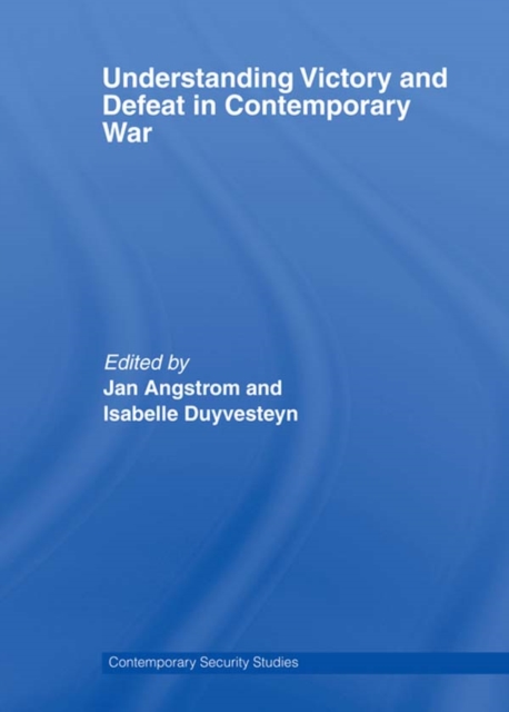 Understanding Victory and Defeat in Contemporary War, PDF eBook