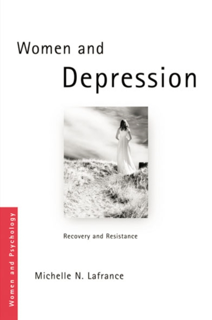 Women and Depression : Recovery and Resistance, EPUB eBook