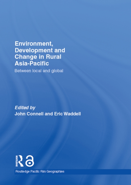 Environment, Development and Change in Rural Asia-Pacific : Between Local and Global, PDF eBook