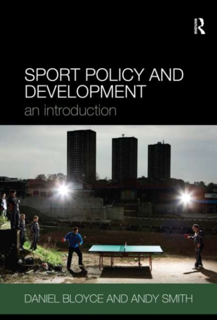 Sport Policy and Development : An Introduction, PDF eBook