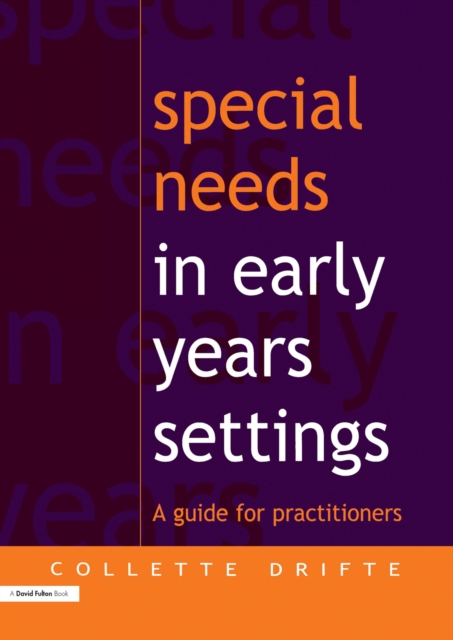 Special Needs in Early Years Settings : A Guide for Practitioners, EPUB eBook