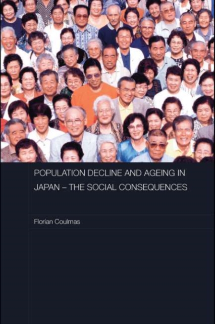 Population Decline and Ageing in Japan - The Social Consequences, PDF eBook