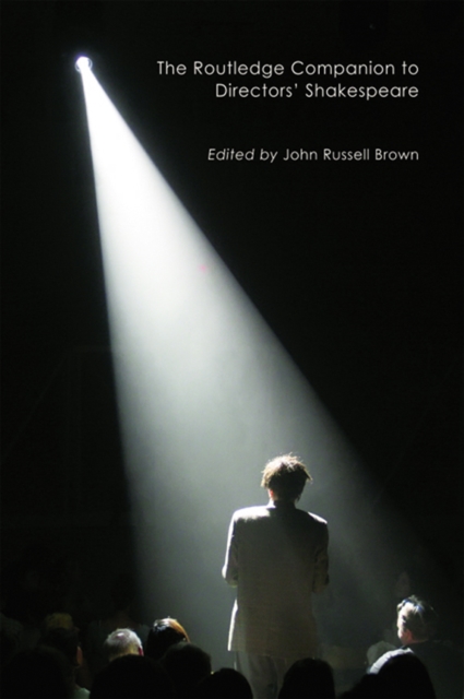 The Routledge Companion to Directors' Shakespeare, EPUB eBook