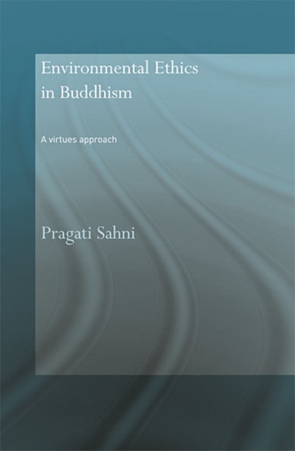 Environmental Ethics in Buddhism : A Virtues Approach, EPUB eBook