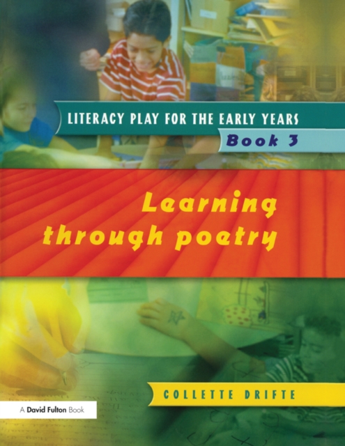 Literacy Play for the Early Years Book 3 : Learning Through Poetry, PDF eBook