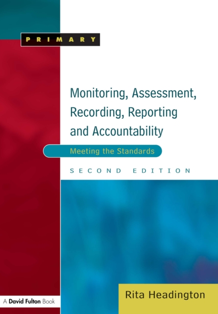 Monitoring, Assessment, Recording, Reporting and Accountability : Meeting the Standards, EPUB eBook
