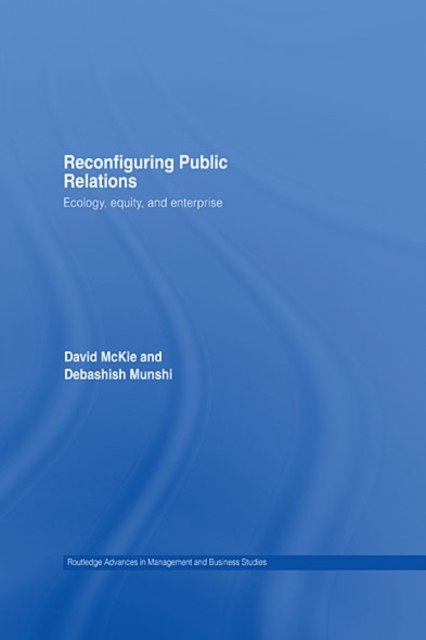 Reconfiguring Public Relations : Ecology, Equity and Enterprise, EPUB eBook