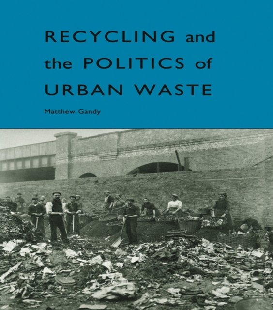 Recycling and the Politics of Urban Waste, EPUB eBook