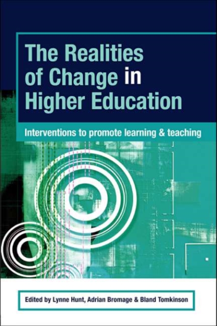 The Realities of Change in Higher Education : Interventions to Promote Learning and Teaching, PDF eBook