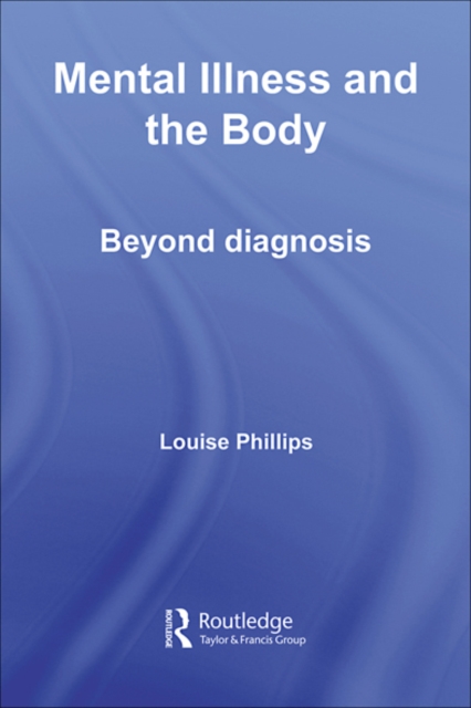 Mental Illness and the Body : Beyond Diagnosis, EPUB eBook