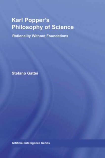 Karl Popper's Philosophy of Science : Rationality without Foundations, PDF eBook