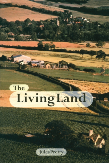 The Living Land : Agriculture, Food and Community Regeneration in the 21st Century, PDF eBook