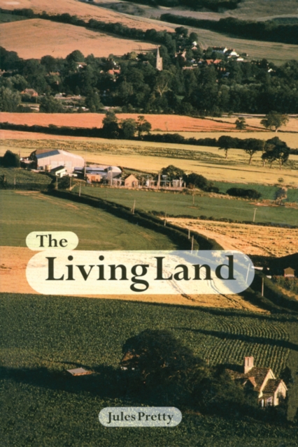 The Living Land : Agriculture, Food and Community Regeneration in the 21st Century, EPUB eBook