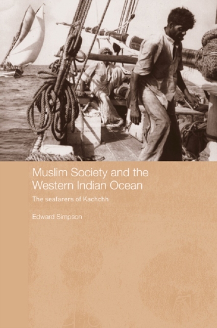 Muslim Society and the Western Indian Ocean : The Seafarers of Kachchh, EPUB eBook