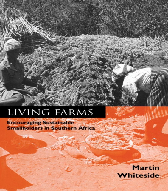 Living Farms : Encouraging Sustainable Smallholders in Southern Africa, EPUB eBook