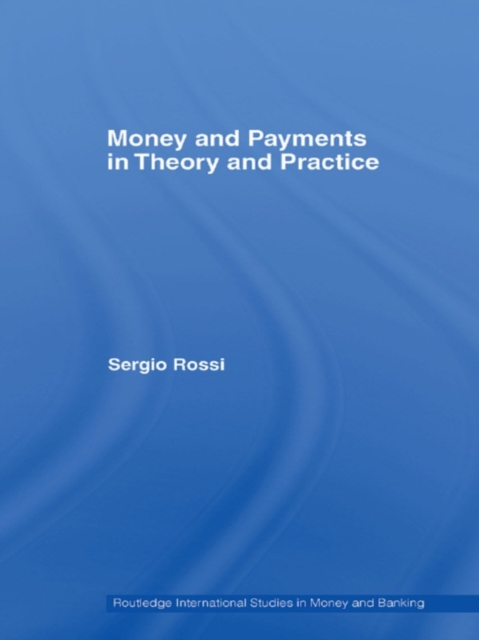 Money and Payments in Theory and Practice, EPUB eBook