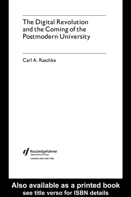 The Digital Revolution and the Coming of the Postmodern University, PDF eBook