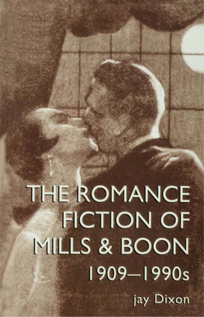 The Romantic Fiction Of Mills & Boon, 1909-1995, EPUB eBook