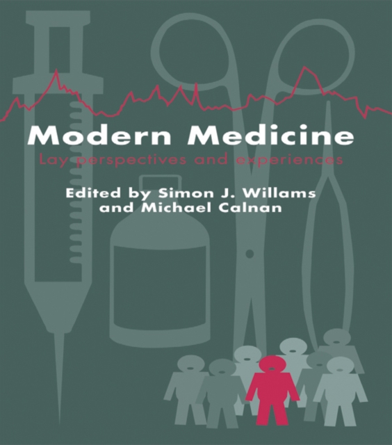 Modern Medicine : Lay Perspectives And Experiences, PDF eBook