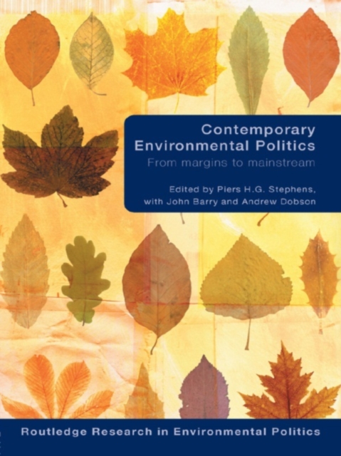 Contemporary Environmental Politics : From Margins to Mainstream, EPUB eBook
