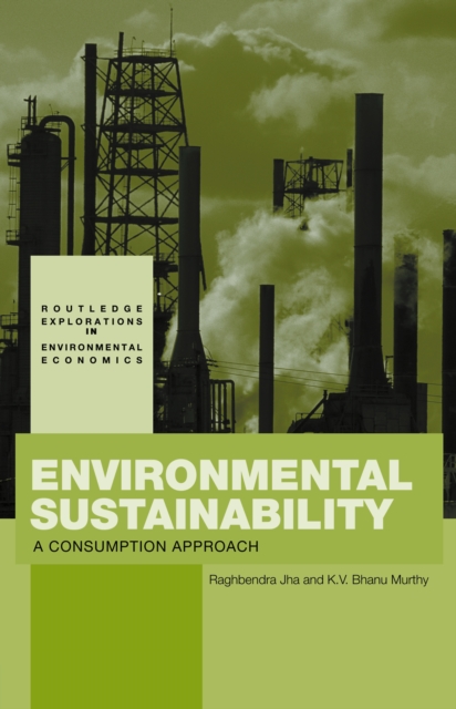 Environmental Sustainability : A Consumption Approach, EPUB eBook