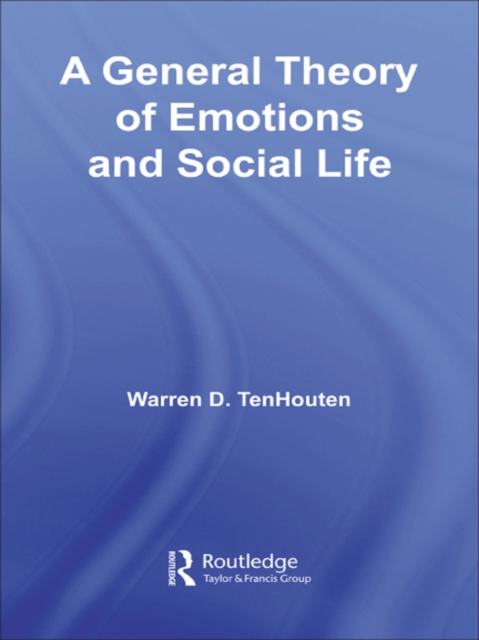 A General Theory of Emotions and Social Life, EPUB eBook