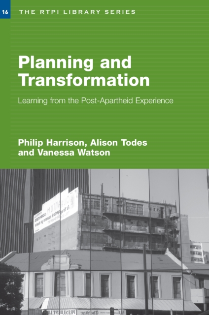 Planning and Transformation : Learning from the Post-Apartheid Experience, PDF eBook
