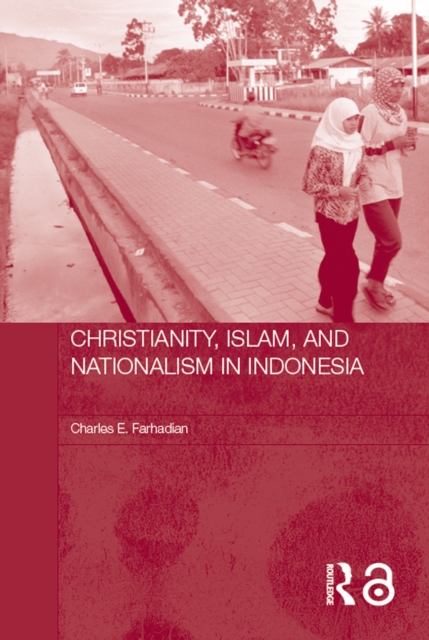 Christianity, Islam and Nationalism in Indonesia, EPUB eBook