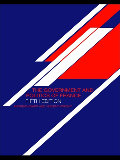 The Government and Politics of France, EPUB eBook