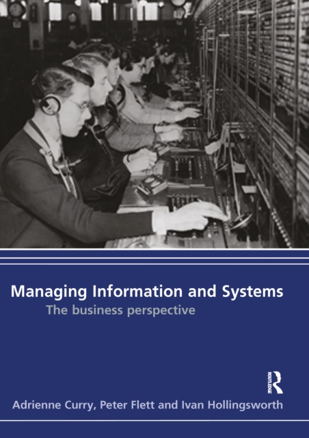 Managing Information & Systems : The Business Perspective, PDF eBook