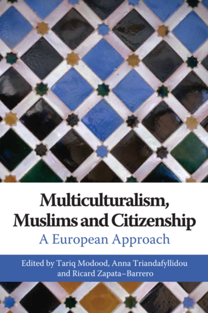 Multiculturalism, Muslims and Citizenship : A European Approach, EPUB eBook