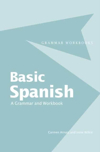 Basic Spanish : A Grammar and Workbook, EPUB eBook