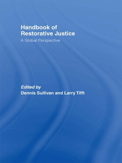 Handbook of Restorative Justice : A Global Perspective, PDF eBook
