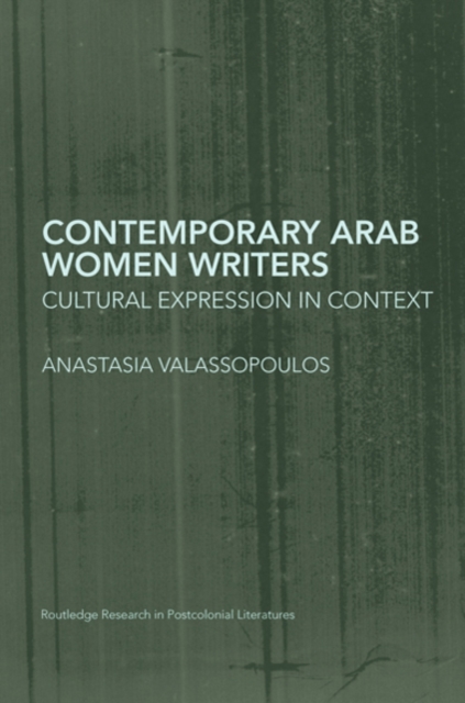 Contemporary Arab Women Writers : Cultural Expression in Context, EPUB eBook