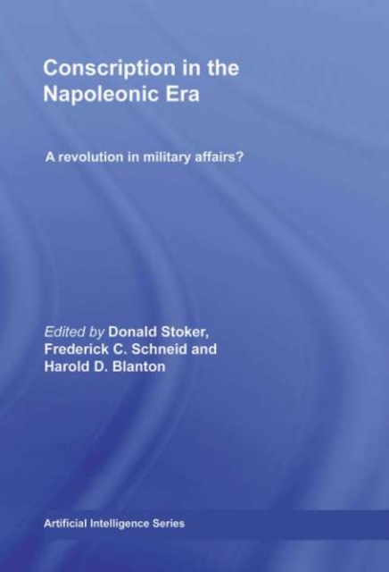 Conscription in the Napoleonic Era : A Revolution in Military Affairs?, PDF eBook