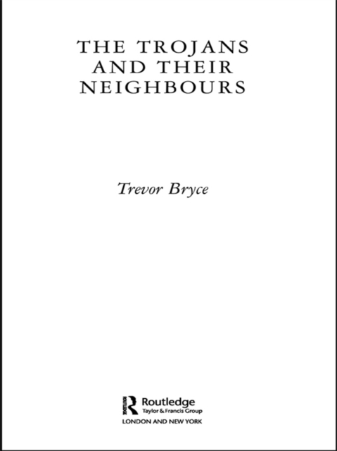 The Trojans & Their Neighbours, EPUB eBook