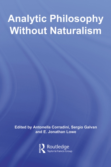 Analytic Philosophy Without Naturalism, PDF eBook