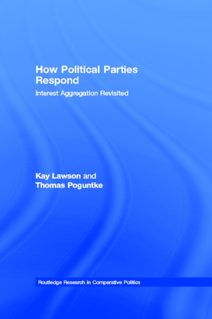 How Political Parties Respond : Interest Aggregation Revisited, PDF eBook