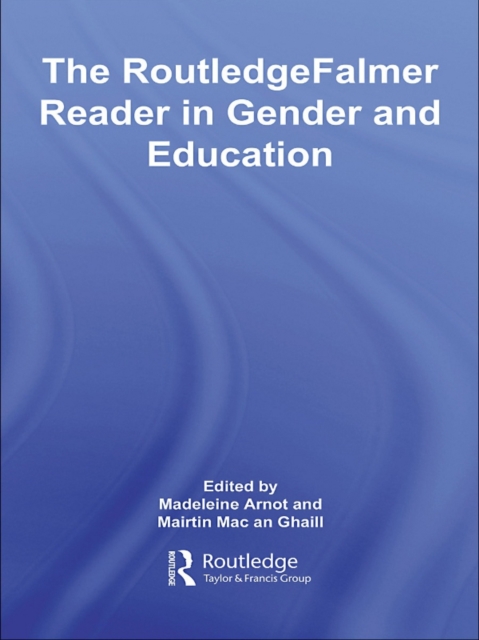 The RoutledgeFalmer Reader in Gender & Education, EPUB eBook