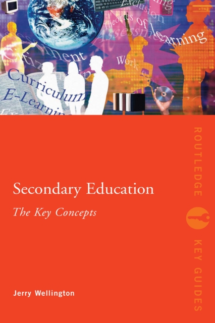 Secondary Education: The Key Concepts, EPUB eBook