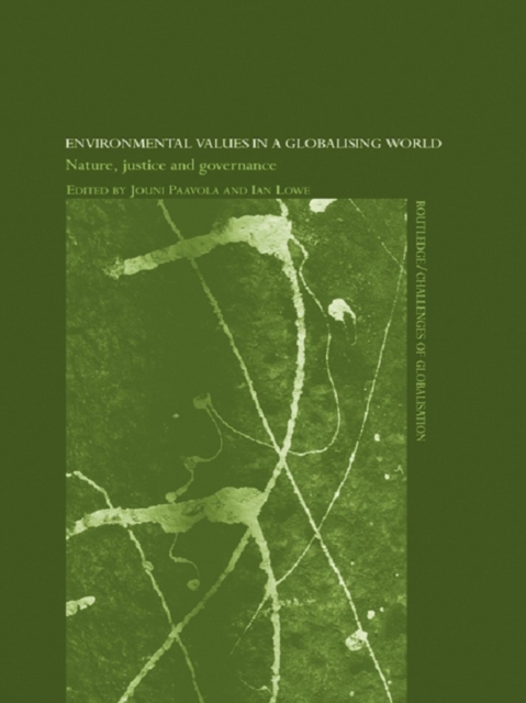 Environmental Values in a Globalizing World : Nature, Justice and Governance, EPUB eBook