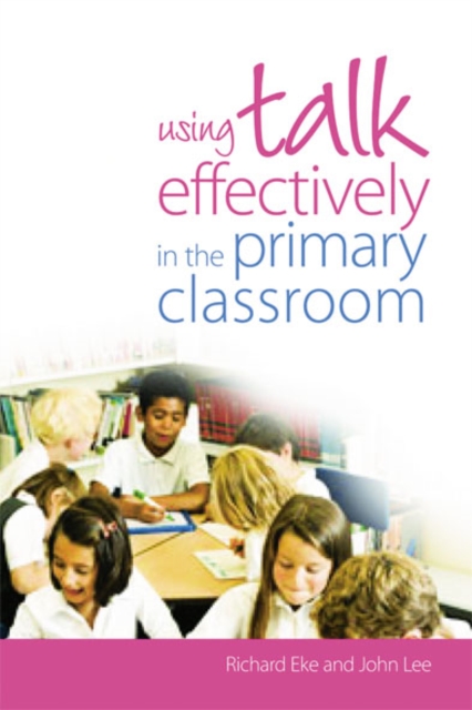 Using Talk Effectively in the Primary Classroom, EPUB eBook