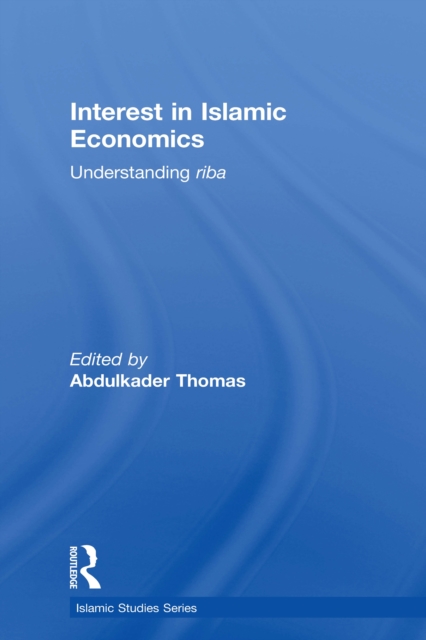 Interest in Islamic Economics : Understanding Riba, EPUB eBook