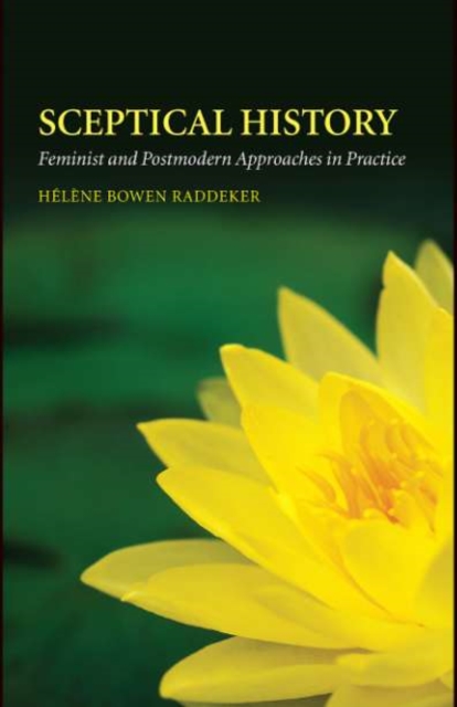 Sceptical History : Feminist and Postmodern Approaches in Practice, PDF eBook